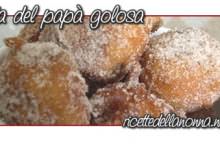 Frittelle di San Giuseppe secondo l’antica ricetta di mia nonna