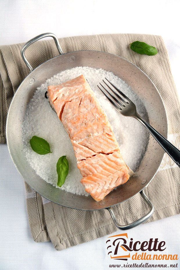 Salmone in crosta di sale ricetta e foto