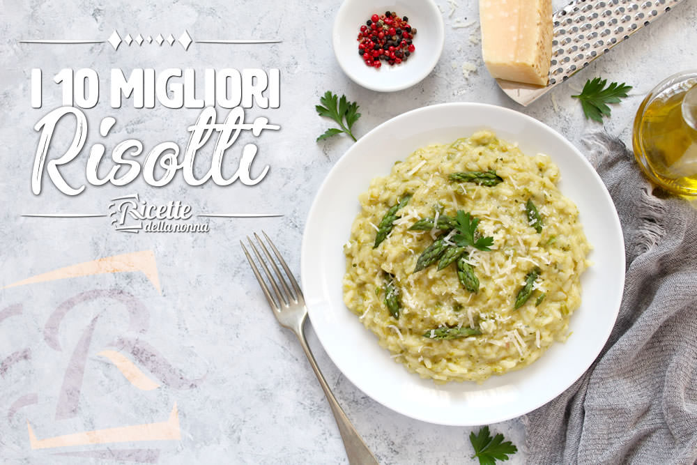 I 10 Migliori Risotti Ricette Della Nonna