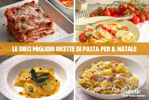 Ricette Per Pranzo Di Natale 2020.Primi Piatti Natalizi Facili E Veloci Ricette Della Nonna