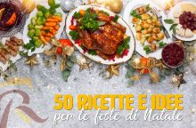 50 idee e ricette per le feste di Natale 2022