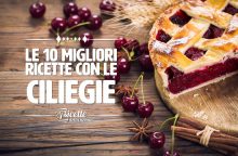 I 10 migliori dolci con le ciliegie