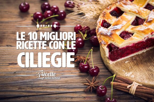 10 migliori ricette con le ciliegie