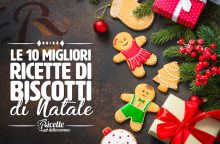 Un natale dolce con le 10 migliori ricette di biscotti