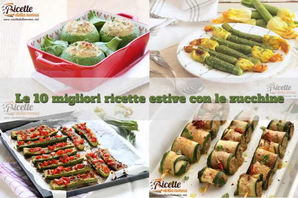 10 ricette estive con le zucchine facili e veloci