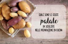 Quali patate scegliere nelle preparazioni in cucina