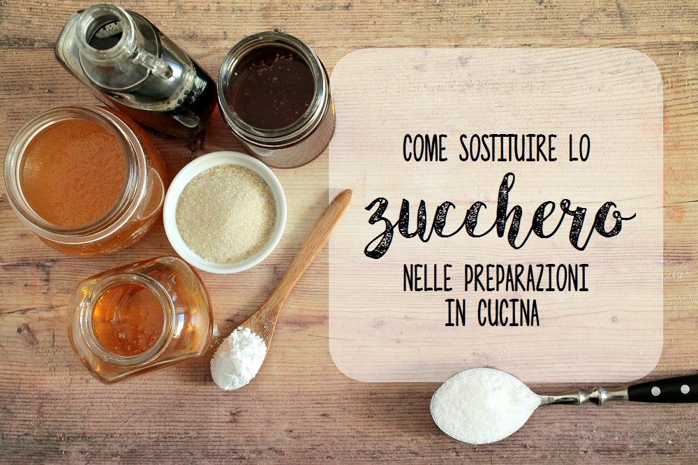 Come sostituire lo zucchero nelle preparazioni in cucina Ricette