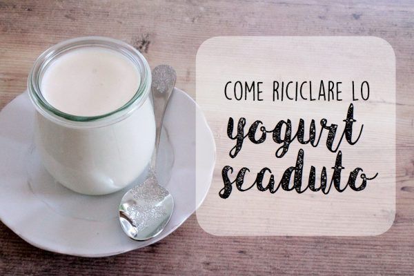 Come riciclare lo yogurt scaduto