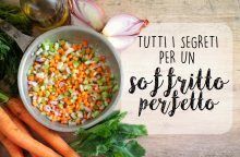 Tutti i segreti per un soffritto perfetto