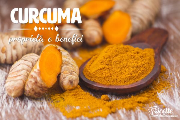 Curcuma: proprietà, benefici e controindicazioni