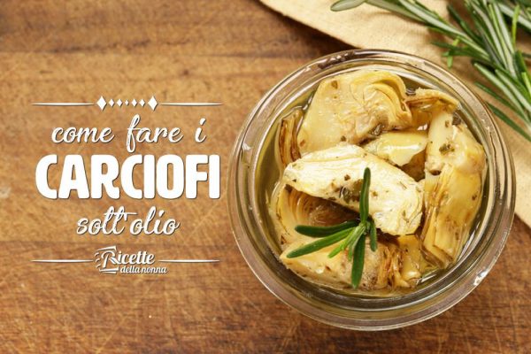 Come fare i carciofi sott’olio