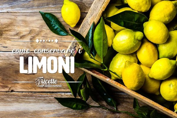 Come conservare i limoni