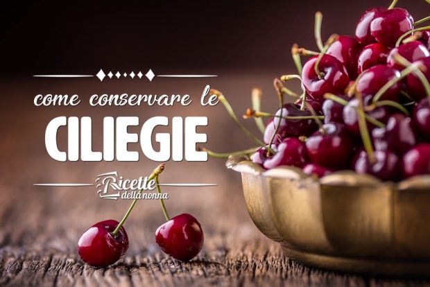 come conservare le ciliegie