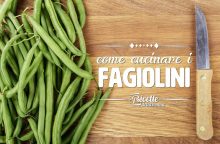 Come cucinare i fagiolini