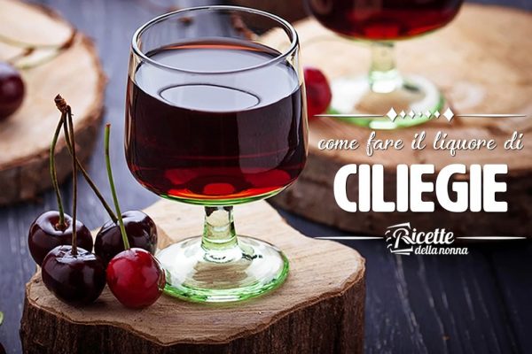 Come fare il liquore di ciliegie