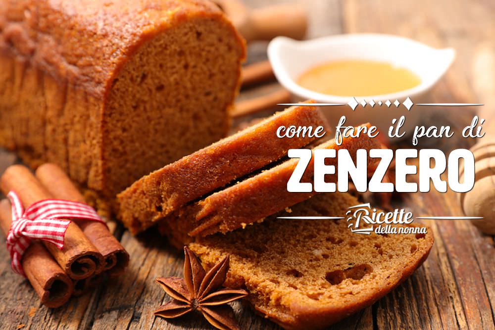 Come fare il pan di zenzero in casa | Ricette della Nonna