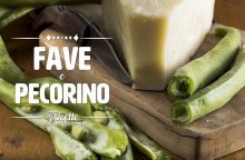 Fave e pecorino: la merenda perfetta per le gite fuori porta