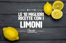 Le 10 migliori ricette con i limoni