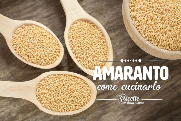 come cucinare l'amaranto