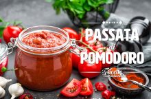 Passata di pomodoro: la ricetta per farla in casa e come si cucina