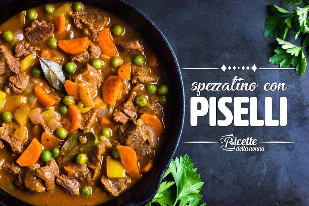 Come preparare lo spezzatino con piselli | della Nonna