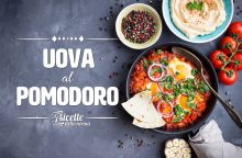 Uova al pomodoro: una ricetta facile e veloce adatta a ogni pasto