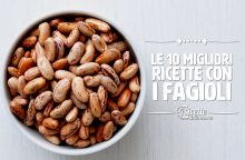 Le 10 migliori ricette con i fagioli