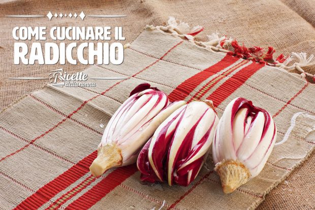 Come cucinare il radicchio