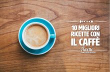 Le 10 migliori ricette con il caffè