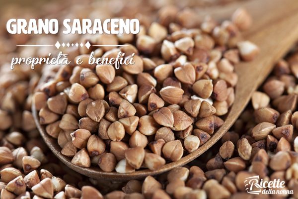 Grano saraceno: proprietà, benefici e controindicazioni