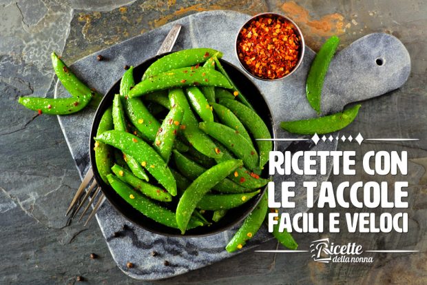 Ricette con le taccole