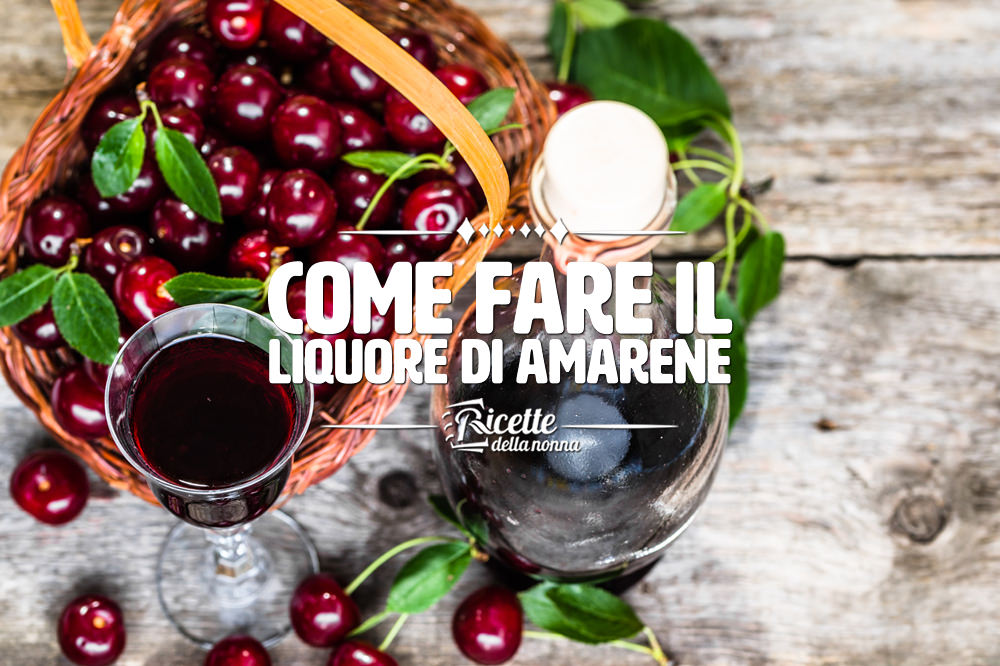 Liquore Di Amarene Ricette Della Nonna