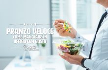 Pranzo veloce: consigli, idee e ricette facili