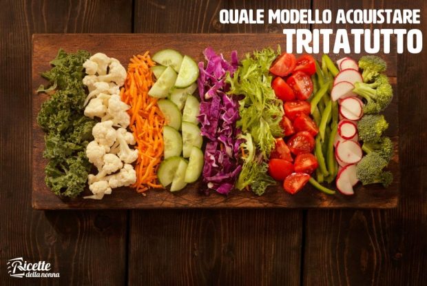 quale modello acquistare - tritatutto