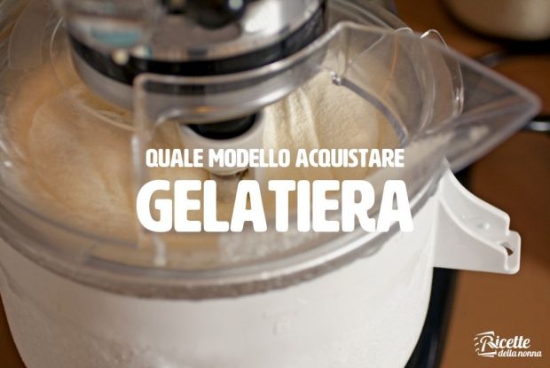 quale modello acquistare - gelatiera