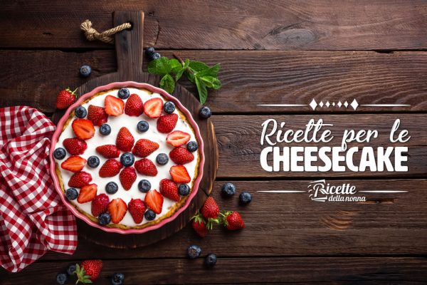 Ricette cheesecake