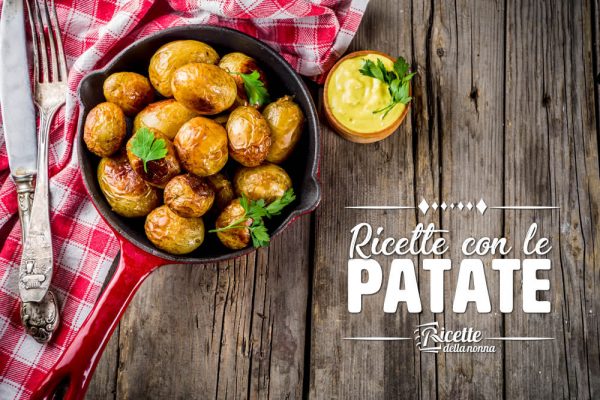 Ricette con le patate facili e veloci