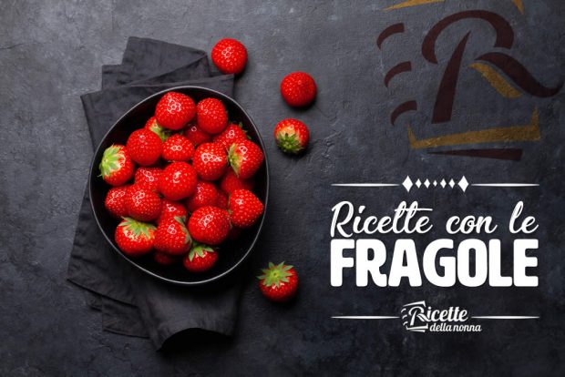 Ricette con le fragole facili e veloci