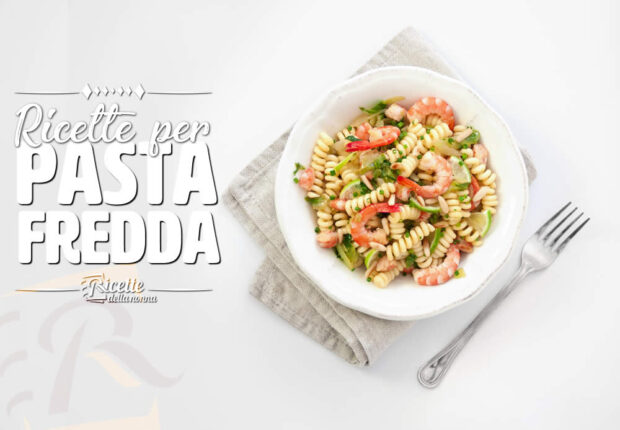 Ricette pasta fredda