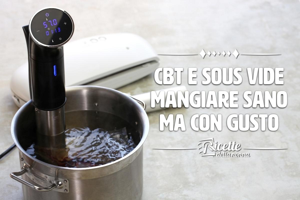 CBT e sous vide