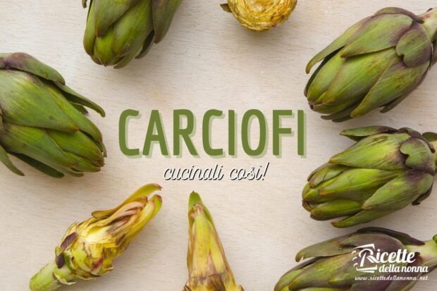 Come cucinare i carciofi